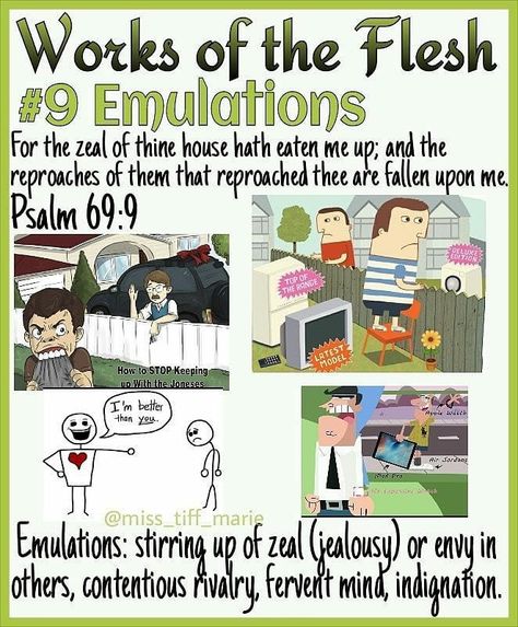 9 of 17 WORKS OF THE FLESH (Galatians 5:19-21) 9. Emulations Emulations is described as stirring up of jealousy or envy in others, wanting… Works Of The Flesh, Gospel Message, Black Knowledge, Jealous Of You, Bible Facts, The Flesh, Bible Teachings, Bible Knowledge, Bible Truth