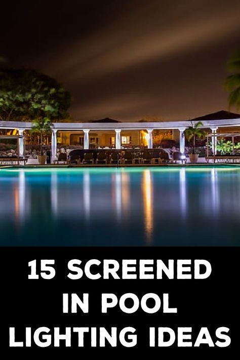 Screened in Pool Lighting Ideas Pool Screen Lighting Ideas, Pool Deck Lighting Ideas, Pool Cage Lighting, Pool Enclosure Lighting, Screened In Pool, Pool Lighting Ideas, Pool Cage, Pool Gazebo, Gazebo Lighting