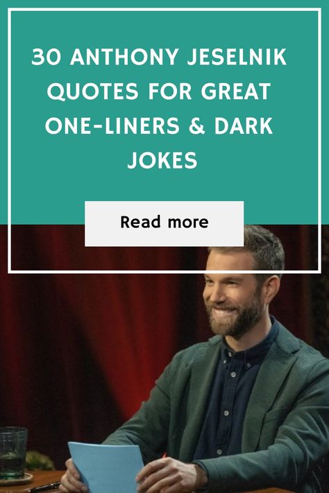 30 Anthony Jeselnik Quotes for Great One-Liners & Dark Jokes https://www.quoteambition.com/anthony-jeselnik-quotes Bo Burnham Quotes, Anthony Jeselnik, 100 Jokes, Great One Liners, Mitch Hedberg, Strive For Success, Dark Jokes, Movie Quotes Funny, New Girlfriend