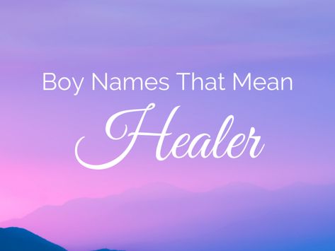 Few things in life are more life-changing and transformative than healing moments. If you wish to instill this sort of impact in your child's life, explore this list of boy names that mean healer and select a solid name for your son. Take a look! #babynames #boynames Names That Mean Healer, List Of Boy Names, Boy Middle Names, Boy Name Meanings, Names For Boys List, Irish Language, Creative Names, Baby Names And Meanings, Unique Baby Names