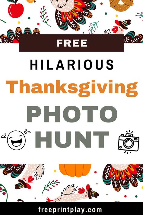 free hilarious thanksgiving photo hunt in front of turkey background Thanksgiving Photo Scavenger Hunt, Free Thanksgiving Games, Thanksgiving Family Activities, Holiday Activity For Kids, Thanksgiving Scavenger Hunt, Thanks And Giving, Thanksgiving Photos, Photo Scavenger Hunt, Holiday Activities For Kids