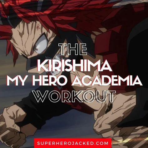 Kirishima Workout Routine: Train like The My Hero Academia Student My Hero Academia Workout, Mha Workout, Gymnastic Stuff, Themed Workouts, Anime Workouts, Anime Workout, Superhero Jacked, Celebrity Workout Routine, Hero Workouts