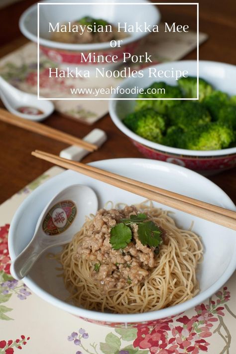 Malaysian Hakka Mee or Mince Pork Hakka Noodles Recipe - Yeah Foodie Hakka Recipes Chinese, Hakka Recipe, Hakka Food, Hakka Noodles Recipe, Tasty Noodles Recipe, Foreign Recipes, Asian Treats, Noodle Doodle, Fried Noodles Recipe