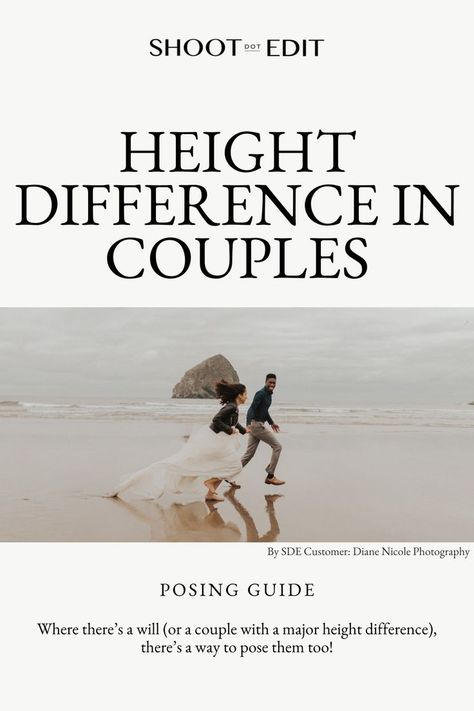 infographic stating height difference in couples Couples With Height Difference, Same Height Couples, Posing Couples, Height Difference, Family Photo Pose, Family Portrait Photography, Photography Posing Guide, Posing Tips, Wedding Couple Poses