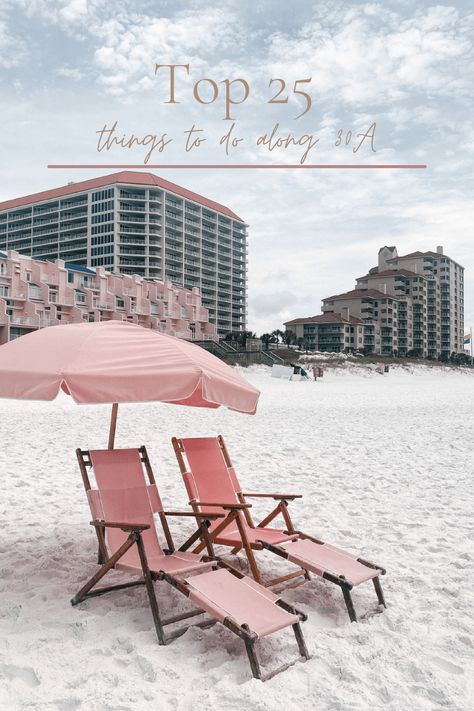 30a Vacation Guide, 30 A Florida Things To Do, 30a Must Do, Best Things To Do In Destin Florida, Things To Do In Seaside Florida, Things To Do In 30a Florida, Things To Do In Santa Rosa Beach Florida, 30a Itinerary, Inlet Beach Florida