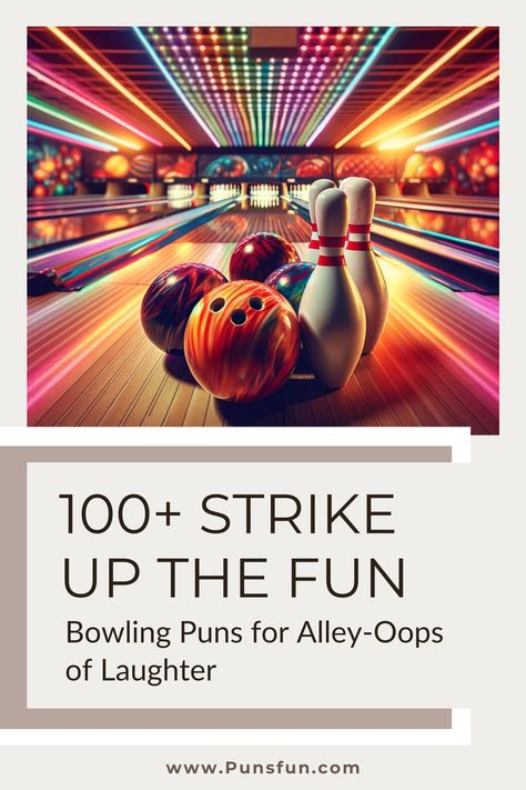 100+ Strike Up the Fun: Bowling Puns for Alley-Oops of Laughter Cookie Puns, Teeth Humor, Fun Bowling, You Funny, Bones Funny, Bowling, A World, Puns, The 100