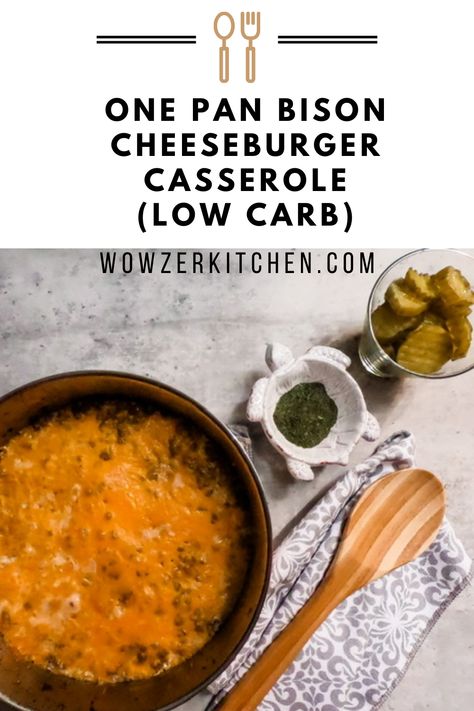 Ground Bison Recipes Healthy, Pan Cheeseburger, Ground Bison Recipes, Low Carb Cheeseburger Casserole, Casserole Low Carb, Bison Recipes, Ground Bison, Bacon Cheeseburger Casserole, Healthy One Pot Meals