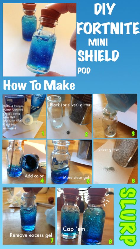 Super easy DIY FORTNITE  mini SLURP shield potion! Great for cosplay. Only took me 15 mins to make! You Will Need: Bottle (glass or plastic) Hair Gel or Clear Glue Food Coloring  Glitter (optional) Toothpick (for mixing)  Tell me if you try this! -Sophie ♡ Fortnite Crafts Diy, Fortnite Birthday Decorations Diy, Fortnite Crafts For Kids, Fortnite Diy Decorations, Diy Fortnite Decorations, Fortnite Med Kit, Diy Fortnite Party Ideas, Fortnite Crafts, Fortnite Diy