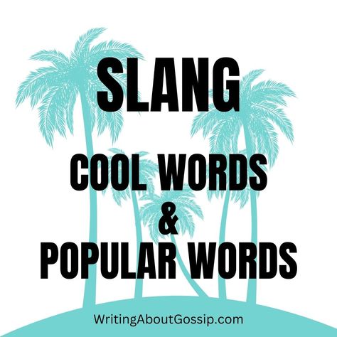 Slang cool words and popular words American Slang, Info Board, Slang Words, Cool Words, Writers, Writing, Quick Saves