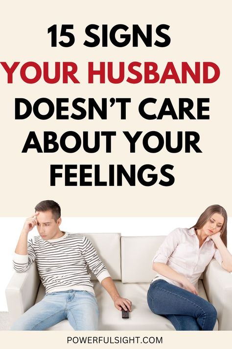 15 Signs Your Husband Doesn't Care About Your Feelings Mad At Husband, Getting Over Divorce, Marriage Counseling Tips, Coping With Divorce, Narcissistic Husband, Happy Marriage Tips, Relationship Mistakes, Narcissism Relationships, Feeling Inadequate