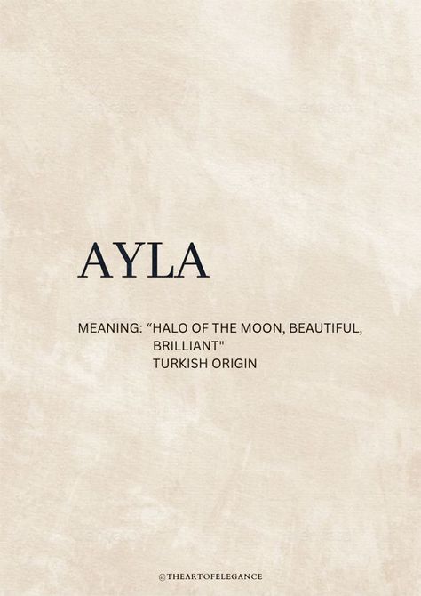 Ayla Name Meaning, Aesthetic Names And Meanings, Motherly Names, Poetry Names Ideas, Rare Islamic Names, Turkish Words With Meaning, Ayla Name, Meaningful Names Unique, Middle Eastern Names