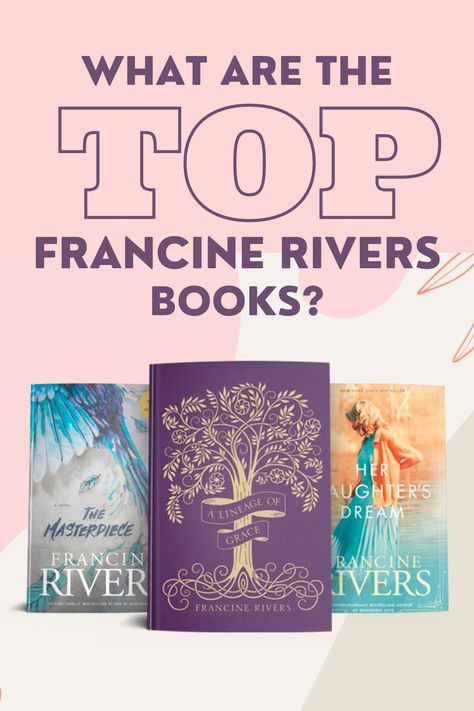 Francine Rivers Books, Christian Novels, Faith Books, Francine Rivers, Christian Fiction Books, Born Again Christian, Christian Fiction, Writing Career, Top Books