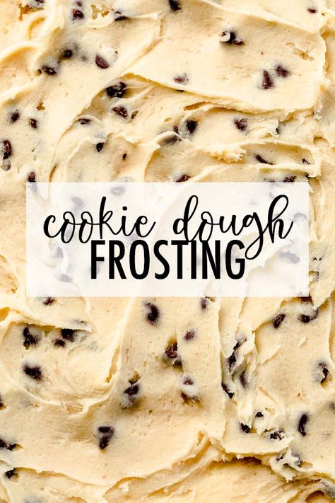 This chocolate chip cookie dough frosting combines safe-to-eat cookie dough with a creamy homemade buttercream base. via @frshaprilflours Icing Brownies, Frosting For Brownies, Brownies Cookie Dough, Cookie Dough Icing, Cookie Frosting Recipe, Easy Cookie Dough, Cookie Dough Frosting, Homemade Buttercream, Cookie Dough To Eat