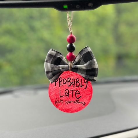 Excited to share this item from my #etsy shop: Rear View Mirror Accessories | Accessories | Gift Ideas | Car Decor | Probably Late For Something | Rear View Mirror Charm | Car Charm Car Hangers Diy, How To Make Rear View Mirror Charms, Car Rear View Mirror Decor Hangers, Car Hanging Accessories Diy Rear View Mirror, Cricut Car Charm, Car Mirror Hangers Cricut, How To Make Car Charms, Car Hangers Rear View Mirror, Acrylic Car Charms Rear View Mirror