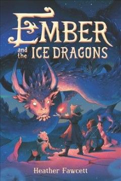 Michelle’s Middle Grade Fiction Review: Ember and the Ice Dragons – Heather Fawcett | READ THIS John Ashton, Middle Grade Fantasy, Dragon Hunters, Dark Materials, Ice Dragon, Middle Grade Books, His Dark Materials, About A Girl, Dark Material