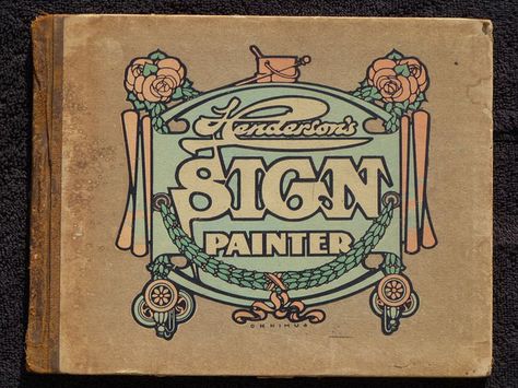 Sign & Lettering Books -Henderson's Sign Painter by Rodney @ Red Rocket Signs, via Flickr Typography Hand Lettering, Signs Of The Times, Sign Lettering, Sign Painter, Design Alphabet, Making Books, Beautiful Logos Design, Type Inspiration, Sign Writing