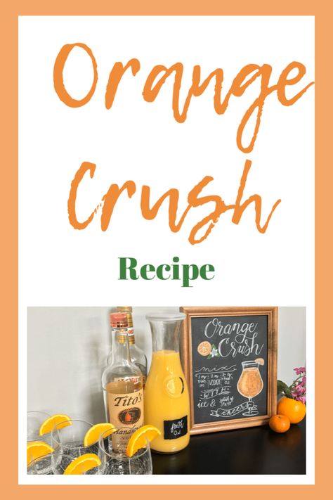 Crush Recipe Drinks, Orange Vodka Drinks, Orange Vodka Cocktails, Orange Cocktail Recipes, Mexico Cocktails, Orange Crush Recipe, Football Drinks, Crush Drink, Hello Shots