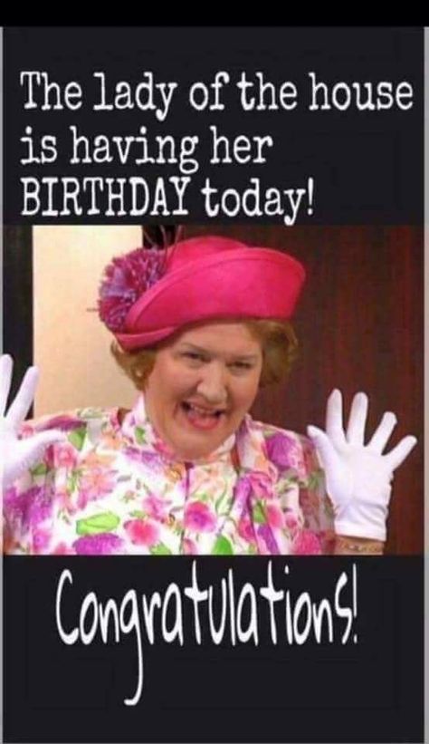 Happy Birthday Woman, Funny Happy Birthday Wishes, Birthday Wishes Funny, Happy Birthday Meme, Happy Birthday Funny, Birthday Quotes Funny, Happy Birthday Pictures, Birthday Blessings, Birthday Wishes Quotes