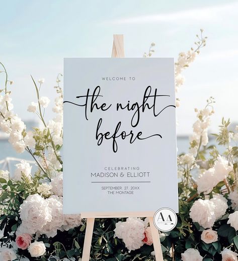 Welcome to the Night Before Sign | Wedding Rehearsal Welcome Sign | Printed Wedding Rehearsal Sign | The Night Before Sign Vertical This DIY printable the night before wedding rehearsal dinner welcome sign features a calligraphy handwritten script font and modern minimalist design. You are able to edit all the wording, font, and background color to match your style and theme. This template can be accessed through TEMPLETT.COM; an online editor where you can edit without downloading any additiona Wedding Rehearsal Dinner Signs, Welcome To The Night Before Sign, The Night Before Wedding Sign, Welcome Sign Calligraphy, Rehersal Dinner Signage, The Night Before Sign, The Night Before Wedding, The Night Before Rehearsal Dinner Sign, Rehearsal Dinner Welcome Sign