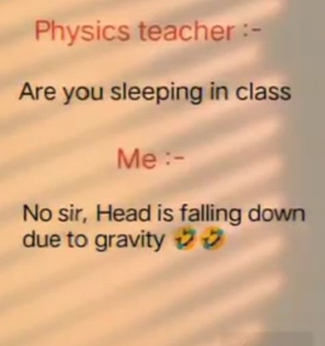 Physics Jokes Funny, Physics Funny, Funny Physics, Physics Jokes, Physics Humor, Funny Images With Quotes, Physics Teacher, Images With Quotes, Quotes In Urdu