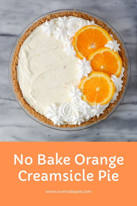 Creamsicle Pie Recipe, Orange Creamsicle Pie, Creamsicle Popsicle, Creamsicle Pie, Orange Creamsicle Cheesecake, Orange Cheesecake Recipes, Creamsicle Cheesecake, Easy Pie Recipe, Sweet Pie Crust