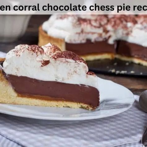 Golden Corral Chocolate Chess Pie Recipe - Easy Kitchen Guide Golden Corral Chocolate Chess Pie Recipe, Chocolate Chess Pie Recipe, Old Fashioned Chocolate Pie, Kitchen Nostalgia, Chess Pie Recipe, Chocolate Chess Pie, Golden Corral, Chocolate Mousse Pie, Chess Pie