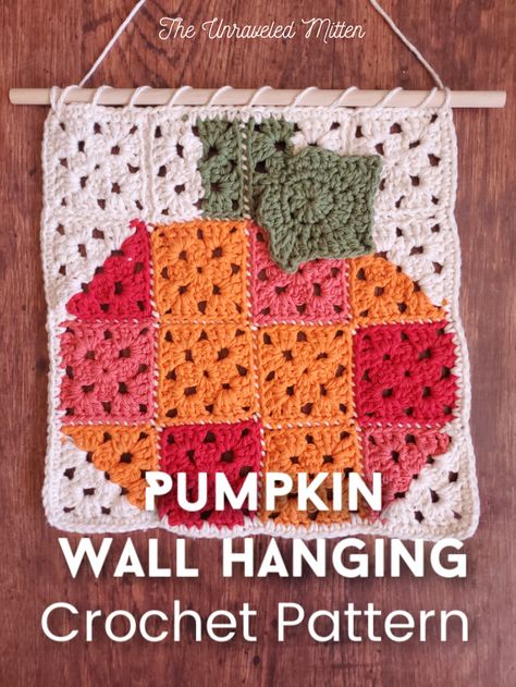 Patchwork Pumpkin Wall Hanging Crochet Pattern - The Unraveled Mitten Crochet Wall Hanging Pattern Free, Pumpkin Granny Square, Wall Pattern Diy, Pumpkin Wall Hanging, Patchwork Pumpkin, Shell Crochet, Wall Hanging Crochet, Chunky Crochet Hat, Handmade Wall Hangings