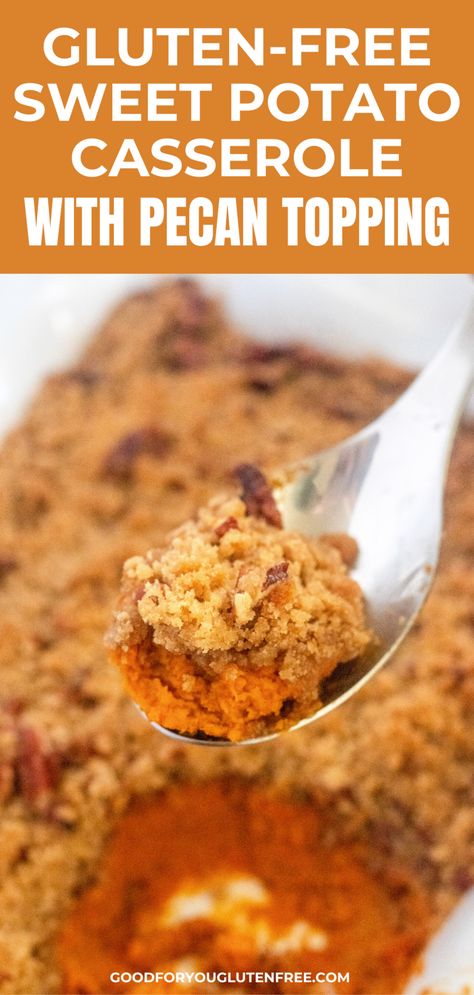 Enjoy this delicious Thanksgiving side dish. My sweet potato casserole is gluten-free and is made from creamy sweet potatoes topped with a sweet and crunchy topping of brown sugar, cinnamon and pecans. My recipesoffers plenty of dairy-free and vegan alternatives, too. Don't let celiac disease or gluten intolerance get you down this holiday season. This recipe will definitely bring holiday joy. Gluten Free Dairy Free Sweet Potatoe Casserole, Gluten And Dairy Free Sweet Potato Casserole, Gf Sweet Potato Casserole, Gluten Free Sweet Potato Casserole, Vegan Sweet Potato Casserole, Gluten Free Pecan, Cook Turkey, Gluten Free Holiday Recipes, Non Dairy Butter