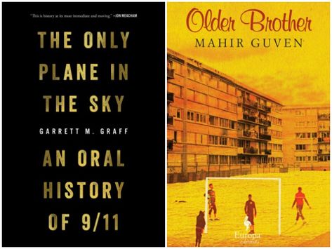 Novel Visits' My Week in Books for 9/30/19: Currently Reading - The Only Plane in the Sky by Garrett M. Graff and Older Brother by Mahir Guven Plane In The Sky, Olive Kitteridge, Easy Books, Currently Reading, Oral History, Older Brother, And Just Like That, Think Of Me, Nonfiction Books