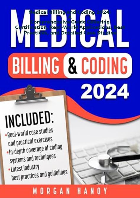 Download ⚡️ Medical Billing and Coding 2024: A Comprehensive Guide Covering Coding Cheat Sheets, Healthcare Compliance, Medical Study, Coding Software, Revenue Cycle Management, Medical Billing And Coding, Billing And Coding, Environmental Studies, Medical Coding