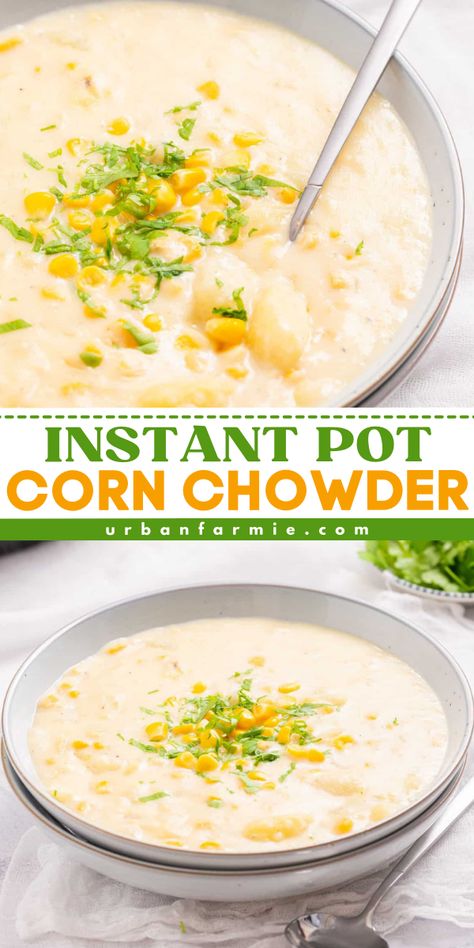 Add this Instant Pot Corn Chowder to your simple summer side dish! This homemade corn chowder is creamy, cozy, and ready in 15 minutes. Pin this easy summer dinner recipe for the family! Instant Pot Corn Chowder, Pressure Cooker Soup Recipes, Instant Pot Corn, Pressure Cooker Soup, Easy Corn Chowder, Potato Corn Chowder, Creamy Potatoes, Corn Chowder Recipe, Quick And Easy Soup