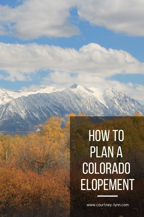 4 Tips To Plan A Colorado Elopement - courtney-lynn.com Places To Get Married In Colorado, Wedding Getaway, Elopement Tips, Elopement Planning, Large Backyard, Places To Get Married, Colorado Elopement, Space Wedding, Dance With You