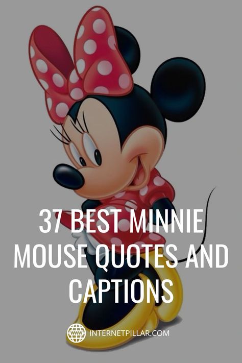 Mickey Mouse Birthday Sayings, Minnie Mouse Birthday Quotes, Mickey And Minnie Love Quotes, Minnie Mouse Sayings, Minnie Mouse Quotes Inspiration, Disney Sayings And Quotes, Minnie Quotes, Minnie Mouse Quotes, Disney Senior Quotes