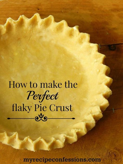 Perfect Flaky Pie Crust, Flaky Pie Crust Recipe, Pie Crust Recipe Easy, Homemade Pie Crust Recipe, Pie Crust Recipe, Perfect Pie Crust, Pastry Pie, Pie Crusts, Best Pie