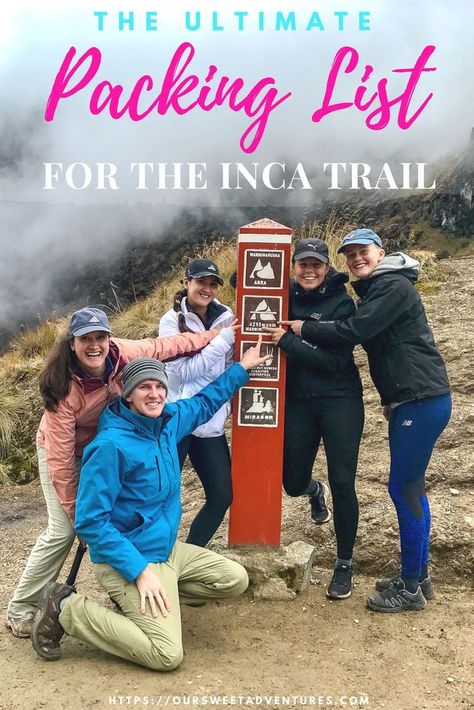 Inca Trail Packing List, Hiking Peru, Inca Trail Hike, Ultimate Packing List, Inca Trail, 7 Wonders, Packing Guide, Inca Trails, Peru Travel