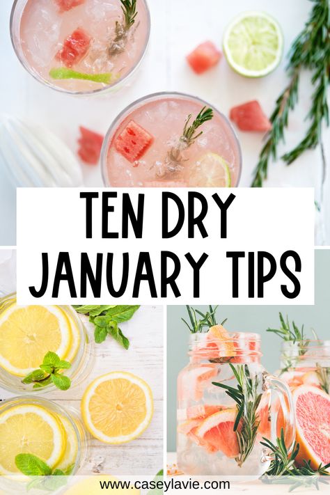 How to do a Dry January and give up alcohol for a month or a longer challenge. These 10 tips share the benefits of going alcohol-free for Dry January (or Sober October) and how to successfuly go alcohol-free for the month. | dry january, sober october, mocktails, stop drinking, non-alcoholic, quit drinking Mocktails For Dry January, No Drinking Alcohol Challenge 30 Day, 30 Days Alcohol Free, How To Drink Less Alcohol Tips, Dry January Drinks, Dry January Before And After, Dry January Challenge, Dry January Tips, Non Alcoholic Wine Alternatives