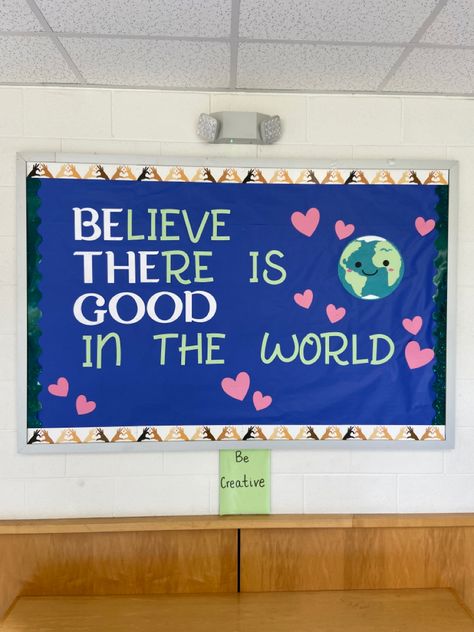 Positive Message Bulletin Boards, Believe Bulletin Board Ideas, You Belong Here Bulletin Board, Change The World Bulletin Board, Positive Bulletin Board Ideas For School, Positive Bulletin Board Ideas, 3d Bulletin Boards, Hope Squad, World Bulletin Board