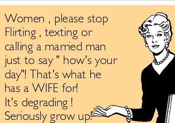 About other women flirting with married men. Other Woman Quotes, Funny Relationship Ecards, Flirting With Men, Married Man, Cheating Quotes, Funny Ecards, Married Men, Funny Relationship, Ecards Funny