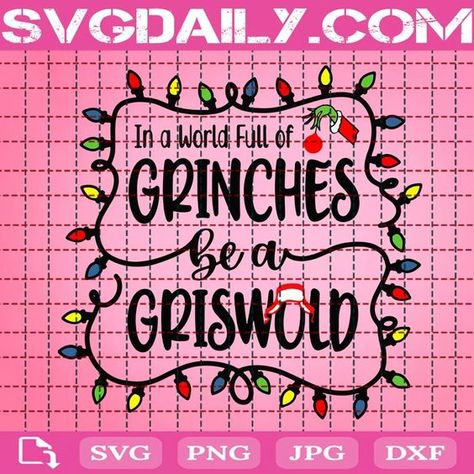 In A World Full Of Grinches Be A Griswold Svg In A World Full Of Grinches Be A Griswold, Griswold Svg, Christmas Vacation Costumes, Bob Hairs, Zero Nightmare Before Christmas, Christmas Vacation Party, Griswold Christmas, Svg Grinch, Buffalo Plaid Christmas Tree