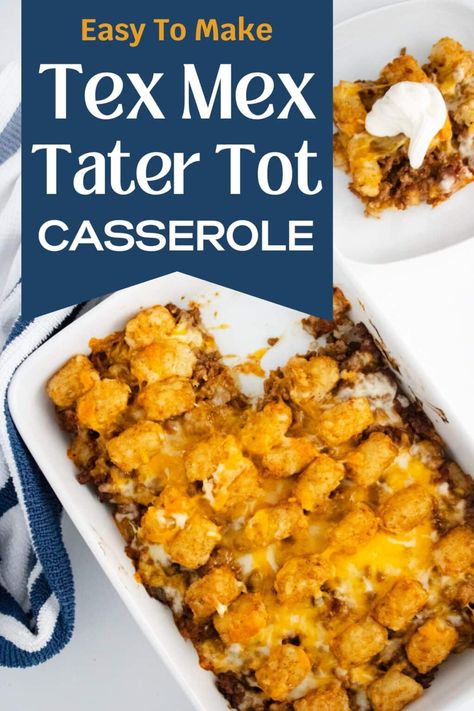 Tex Mex Tater Tot Casserole - Finding Time To Fly Hamburger Meat Recipes With Tater Tots, Tatortot Taco Casserole, Ground Beef Recipes Tater Tots, Tator Tot Hamburger Casserole Recipes, Tator Tot Taco Bake, Mexican Tot Casserole, Things To Make With Tater Tots, Taco Tuesday Recipes Ground Beef, Tex Mex Tater Tot Casserole