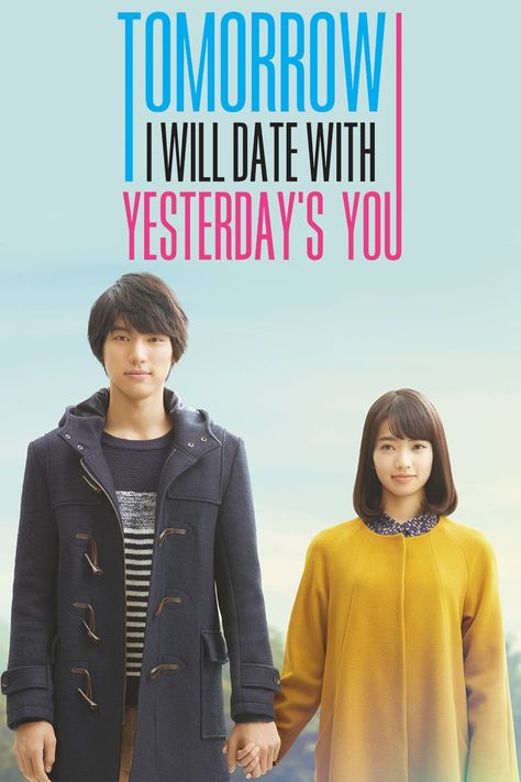 My Tomorrow Your Yesterday, Yesterday Movie, Sota Fukushi, Nana Komatsu, Movies Worth Watching, Japanese Movies, On The Train, Japanese Drama, Movie Buff