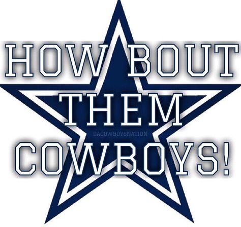 How 'Bout Them Cowboys Fans Quotes, Cowboys Quilt, Cowboys Quotes, Dallas Cowboys Memes, Dallas Cowboys Signs, Dallas Cowboys Quotes, Dallas Cowboys Funny, Cowboys Win, Dallas Cowboys Images