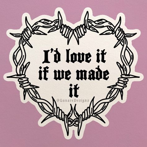 The 1975 - I'd love it if we made it - Lunare Designs on Instagram We Made It Tattoo, 1975 Tattoo, The 1975 Lyrics, It Tattoo, Cute Creepy, Creepy Things, Music Tattoo, Lyric Art, Tattoo Illustration