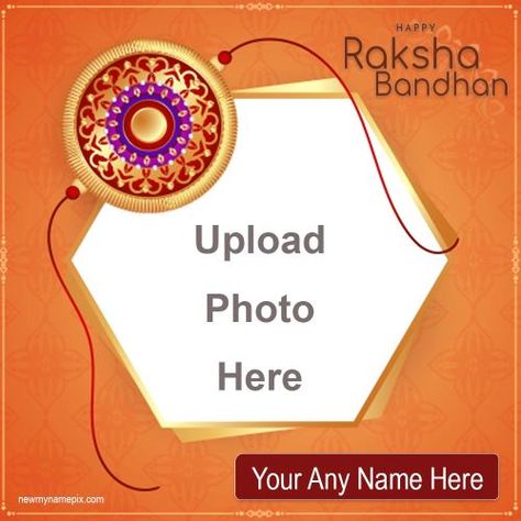 Photo Add Rakhi Day, Brother Photo Wishes Rakhi, Raksha Bandhan Frame Create, Best Card Raksha Bandhan, Upload Images Rakhi Cards, Raksha Bandhan Name With Photo, Happy Diwali Hd Wallpaper, Raksha Bandhan Pics, Raksha Bandhan Photos, Happy Dhanteras Wishes, Happy Raksha Bandhan Wishes, Birthday Greetings For Sister, Raksha Bandhan Greetings, Best Wishes Messages, Friendship Day Wishes