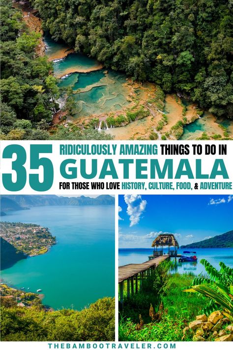 Semuc Champey, Lake Atitlan shores and a dock on Lake Flores Guatemala Bucket List, Guatemala Travel Itinerary, Guatemala Travel Guide, Guatemala City Things To Do, Things To Do In Guatemala, Guatemala Beaches, Guatemala Trip, Panama Cruise, Travel Guatemala