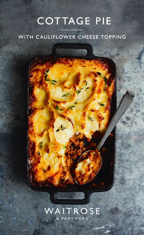 Waitrose Food, Cottage Pie Recipe, Mince Recipes, Cauliflower Cheese, Cottage Pie, Cheese Topping, Super Saver, British Food, Beef Dishes