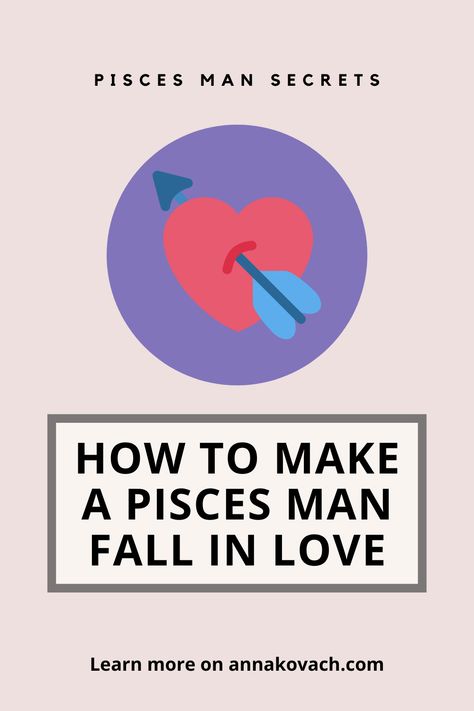 February Pisces Men, Pisces Men Facts Relationships, Pisces Man Traits, Pisces Men In Love, Pisces Woman In Love, Pices Men, Pisces In Love, Pisces Male, Men In Love Signs