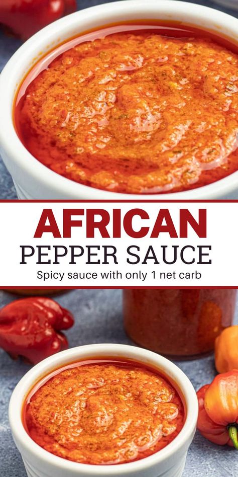 Spicy African Pepper Sauce is the sauce that will completely transform your dish! And is super easy to make! This African pepper sauce does not disappoint! I make it very often because not everyone in my household loves spicy dishes. With only one 1 net carb, you can enjoy it on any foods. African Pepper Sauce Recipe, African Pepper Sauce, African Recipes Nigerian Food, Pepper Sauce Recipe, Homemade Sauce Recipes, West African Food, Nigerian Recipes, African Cooking, Hot Sauce Recipes