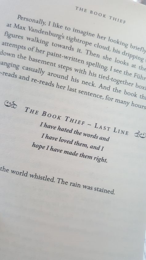 I Have Hated Words And I Have Loved Them, The Book Thief Annotations, The Book Thief Tattoo, The Book Thief Art, The Book Thief Quotes Words, Book Thief Tattoo, The Book Thief Aesthetic, The Book Thief Book, The Book Thief Quotes