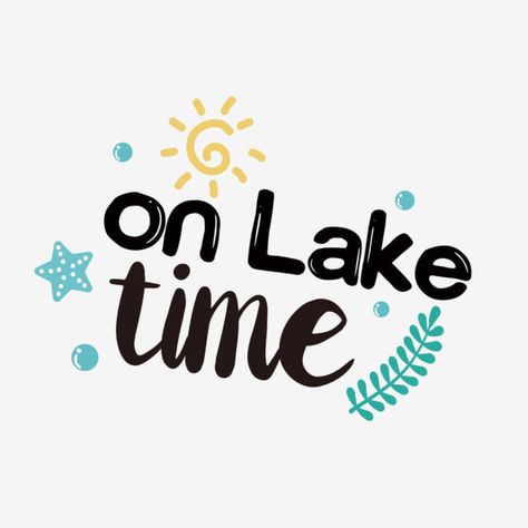 Simple Lake Time Svg Phrase Folk Music Festival, Black Friday Sale Banner, Engraving Ideas, Writing Fonts, Lake Time, Watercolor Feather, Pop Up Window, Hand Writing, Sale Banner